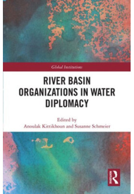 River Basin Organizations in Water Diplomacy