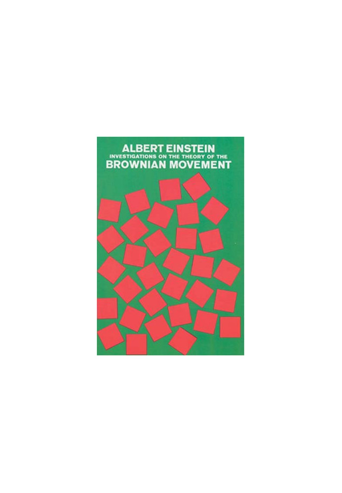 Investigations on the Theory of the Brownian Movement