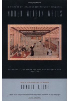 World within walls : Japanese literature of the pre-modern era, 1600-1867