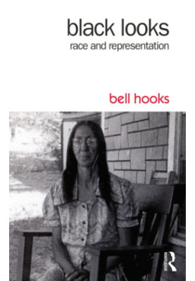 Black Looks: Race and Representation