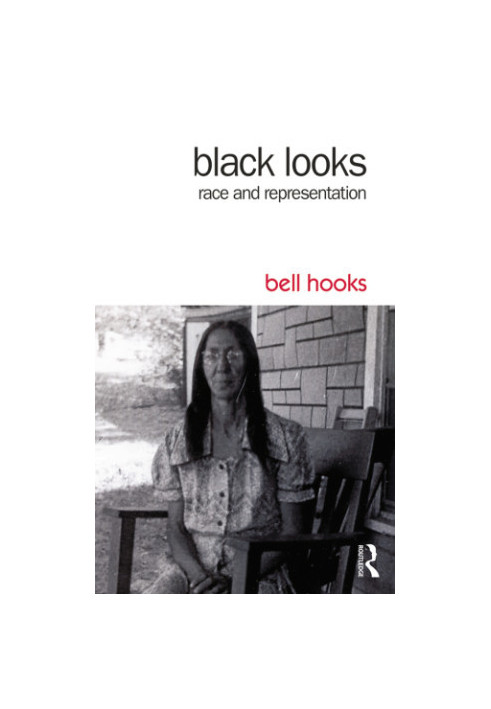 Black Looks: Race and Representation
