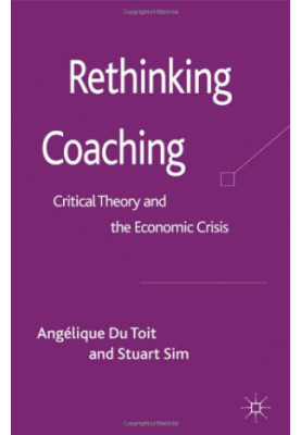 Rethinking Coaching: Critical Theory and the Economic Crisis