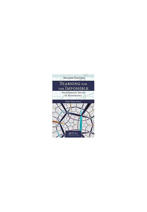 Yearning for the impossible: the surprising truths of mathematics