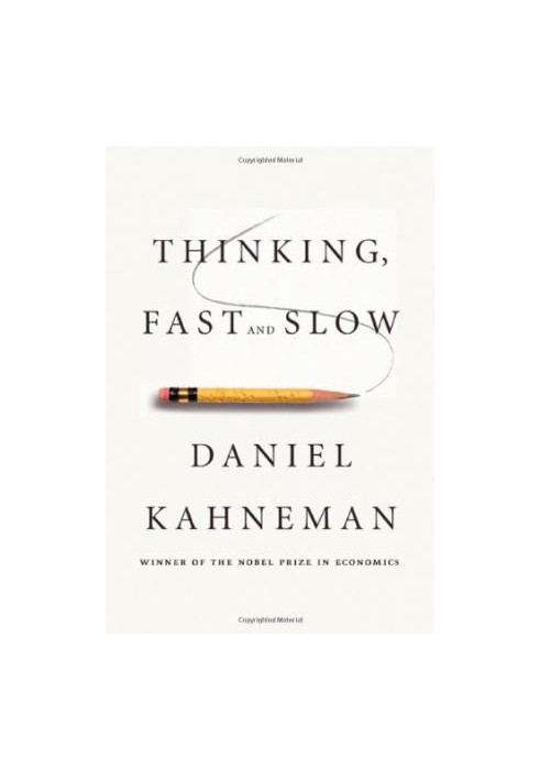 Thinking, Fast and Slow