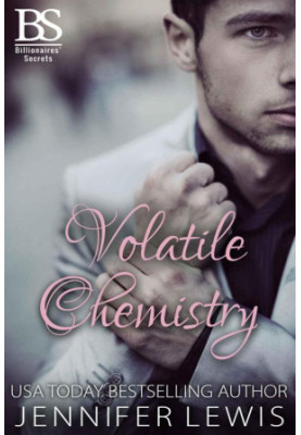 [Billionaires' Secrets 01] • Volatile Chemistry