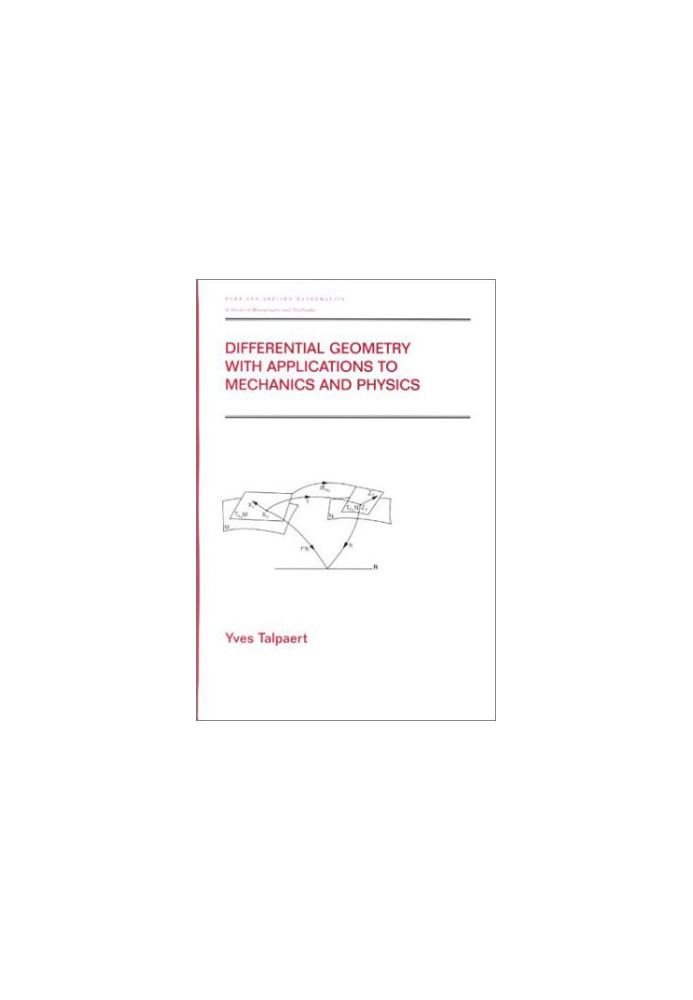Differential Geometry with Applications to Mechanics and Physics