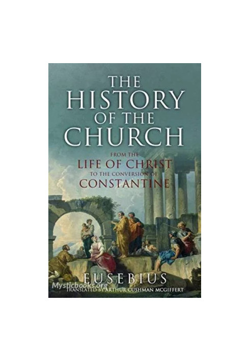 The ecclesiastical history of Eusebius Pamphilus, Bishop of Cesarea in Palestine