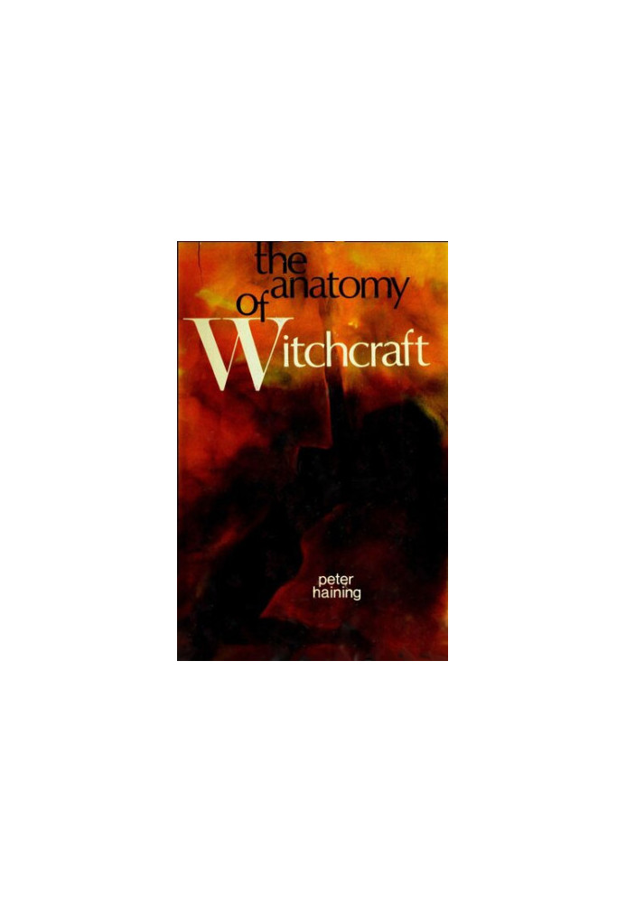 The Anatomy of Witchcraft