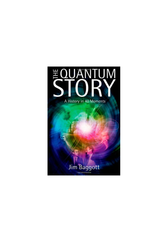 The Quantum Story - A History in 40 Moments (2011)