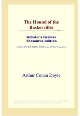 The Hound of the Baskervilles (Webster's German Thesaurus Edition)