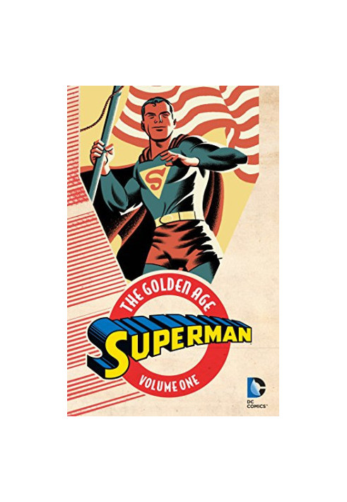 Superman: The Golden Age Vol. 1