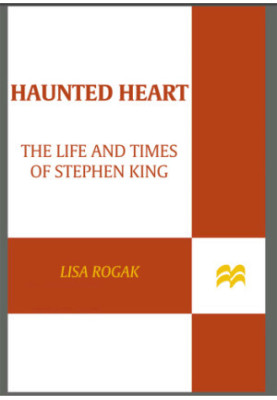 Haunted heart: the life and times of Stephen King