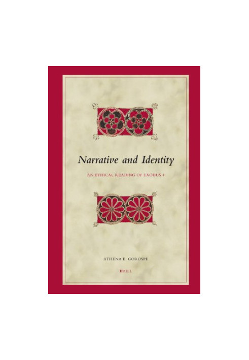 Narrative and identity : an ethical reading of Exodus 4