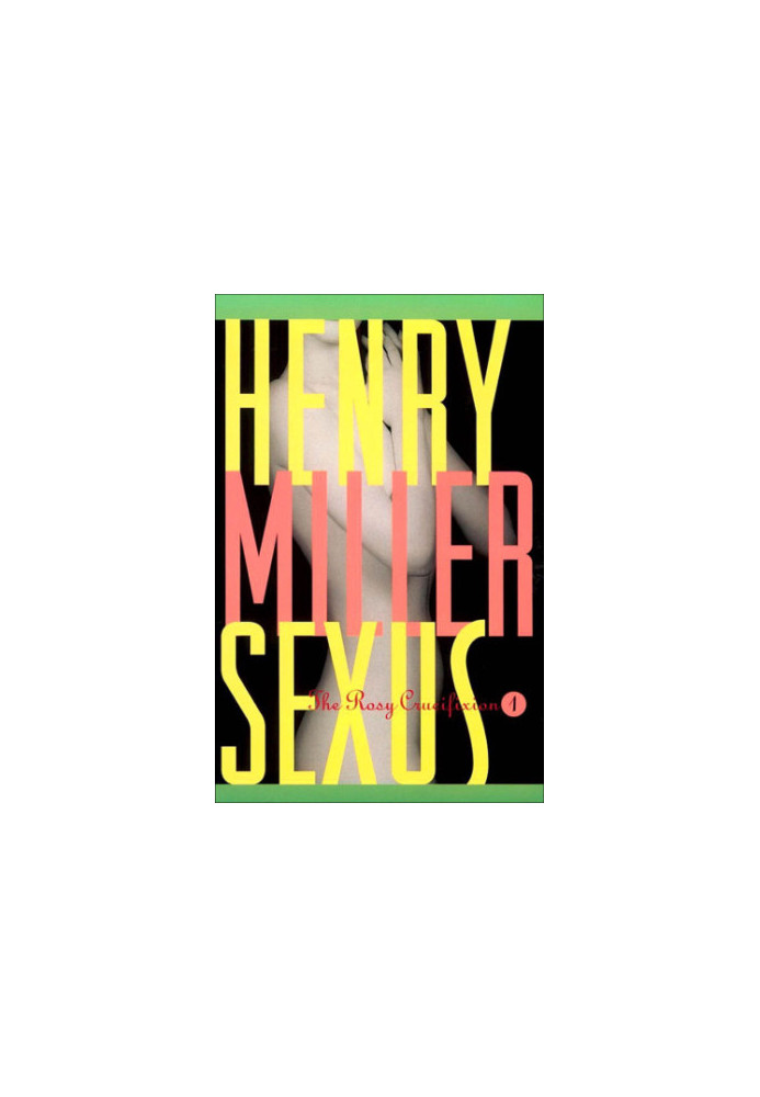 Sexus (The Rosy Crucifixion 1)