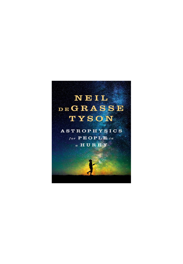 Astrophysics for People in a Hurry