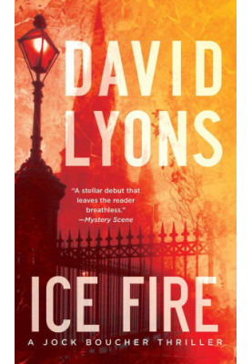 [Jock Boucher 01] • Ice Fire · A Jock Boucher Thriller