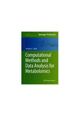 Computational Methods and Data Analysis for Metabolomics (Methods in Molecular Biology, 2104)