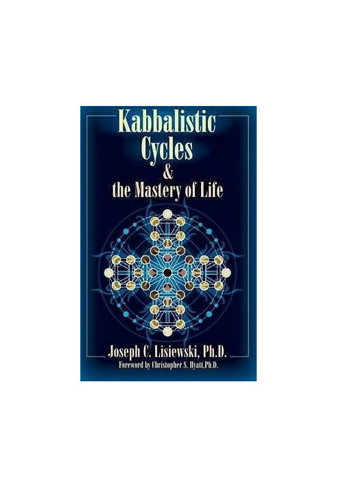 Kabbalistic Cycles and the Mastery of Life