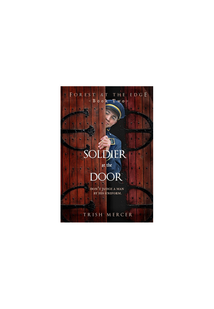[Forest at the Edge 02] • Soldier at the Door