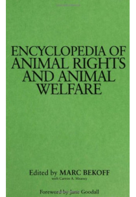 Encyclopedia of Animal Rights and Animal Welfare