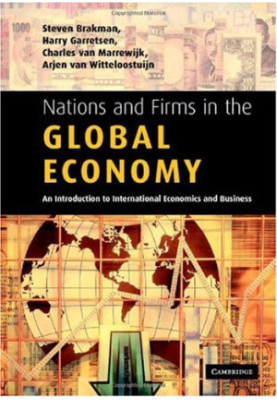 Nations and Firms in the Global Economy - An Introduction to International Economics and Business
