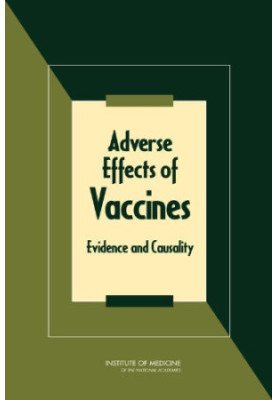 Adverse Effects of Vaccines: Evidence and Causality