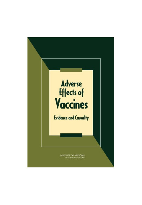 Adverse Effects of Vaccines: Evidence and Causality