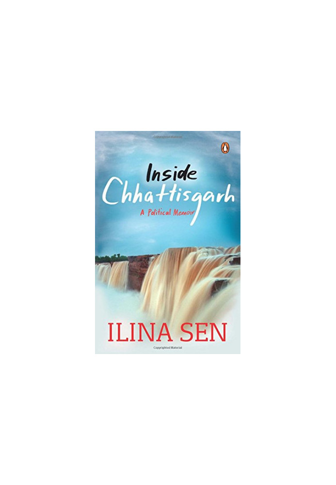 Inside Chhattisgarh : a political memoir