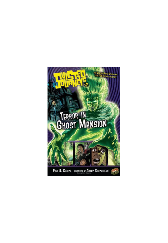 Twisted Journeys 3: Terror in Ghost Mansion (Graphic Universe)