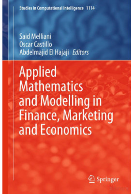 Applied Mathematics and Modelling in Finance, Marketing and Economics