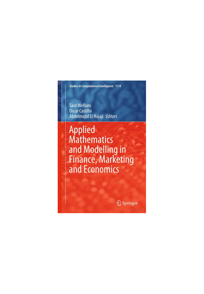 Applied Mathematics and Modelling in Finance, Marketing and Economics