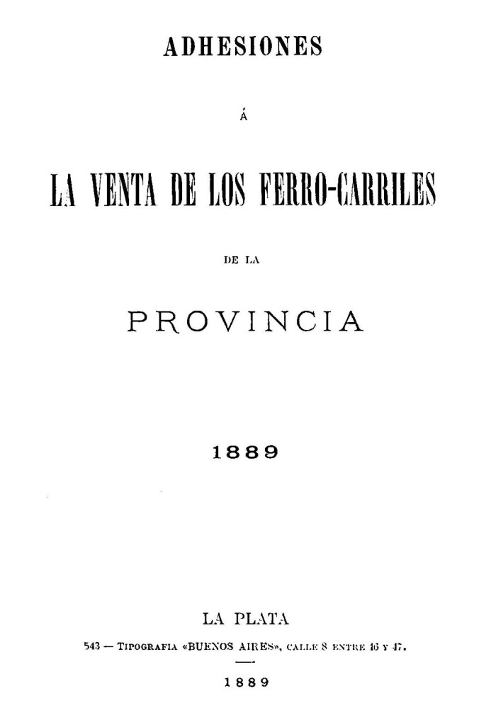 Adhesions to the Sale of the Railways of the Province