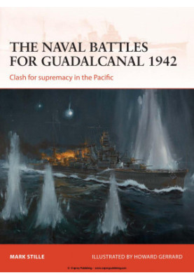 The naval battles for Guadalcanal 1942: Clash for supremacy in the Pacific