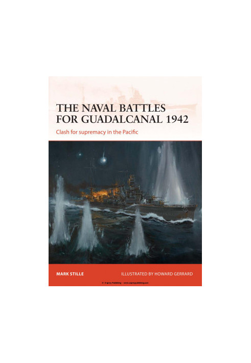 The naval battles for Guadalcanal 1942: Clash for supremacy in the Pacific