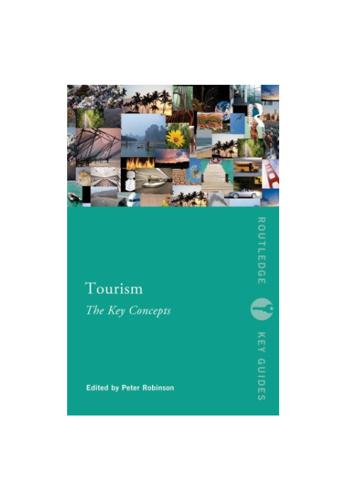 Tourism The Key Concepts