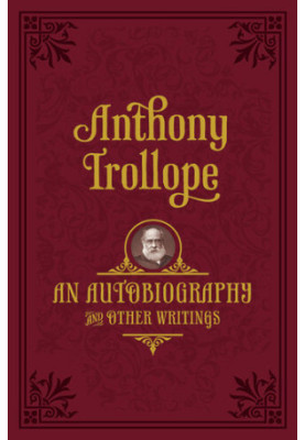 An Autobiography: and Other Writings