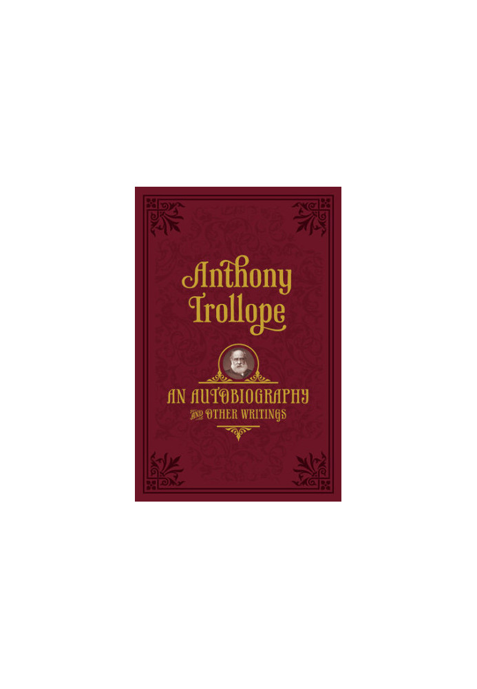 An Autobiography: and Other Writings