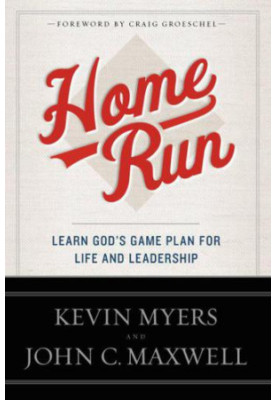 Home run : learn God's game plan for life and leadership