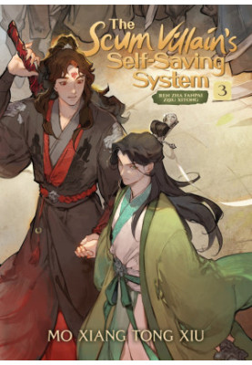 The Scum Villain’s Self-Saving System: Ren Zha Fanpai Zijiu Xitong Vol. 3