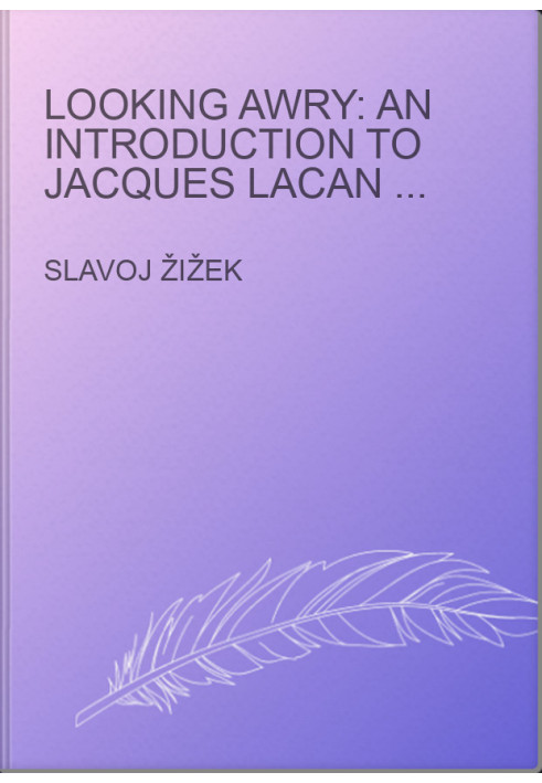 Looking Awry: An Introduction to Jacques Lacan Through Popular Culture