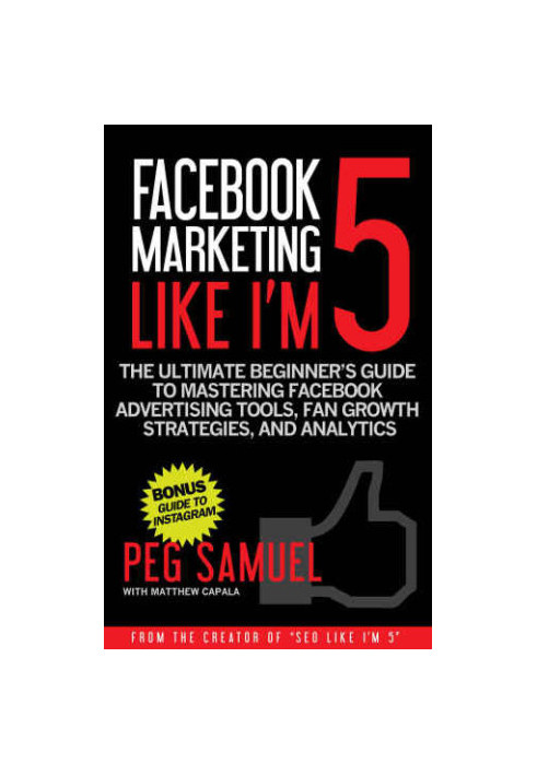 The Ultimate Beginner's Guide to Mastering Facebook Advertising Tools, Fan Growth Strategies, and Analytics