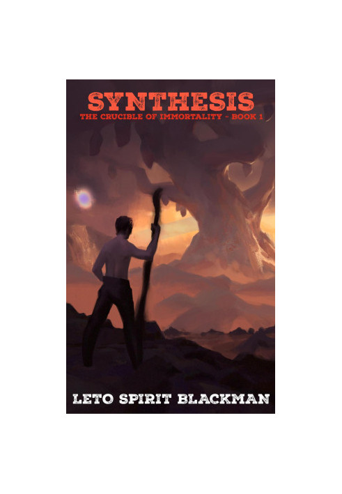 [The Crucible of Immortality 01] • Synthesis