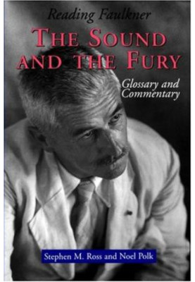 Reading Faulkner: The Sound and The Fury