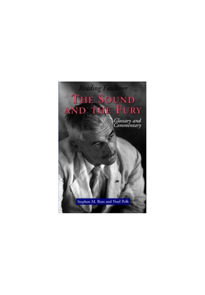 Reading Faulkner: The Sound and The Fury