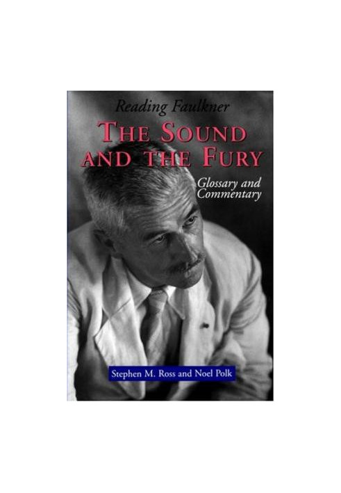 Reading Faulkner: The Sound and The Fury