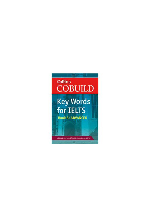 Collins Cobuild Key Words for IELTS - Book 3: Advanced