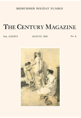 Ежемесячный журнал Century Illustrated, август 1913 г., том. LXXXVI. Новая серия: Том. LXIV. С мая по октябрь 1913 г.