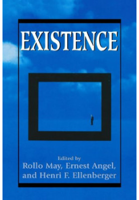 Existence - A New Dimension in Psychiatry and Psychology