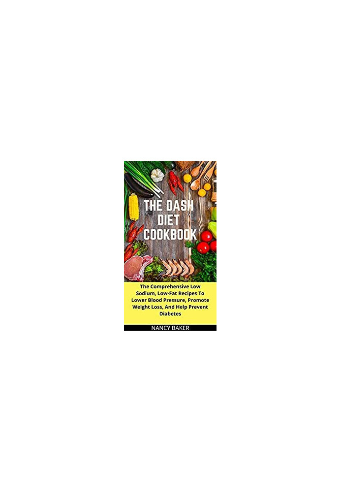 The Dash Diet Cookbook