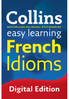 Collins easy learning French idioms